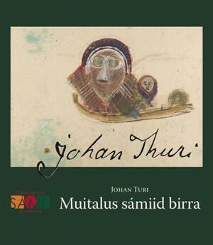 Muitalus sámiid birra by Johan Turi