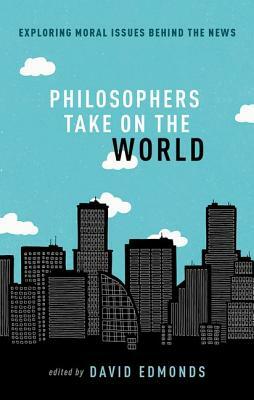 Philosophers Take on the World by 