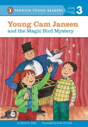 Young Cam Jansen and theMagic Bird Mystery by David A. Adler, Susanna Natti