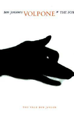 Volpone, or The Fox by Ben Jonson, Alvin Kernan