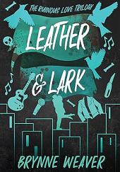 Leather & Lark by Brynne Weaver