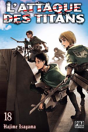 L'Attaque des Titans T18 by Hajime Isayama