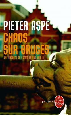 Chaos sur Bruges by Pieter Aspe, Emmanuèle Sandron