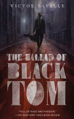 The Ballad of Black Tom by Victor LaValle