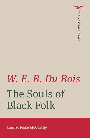 The Souls of Black Folk by Jesse McCarthy