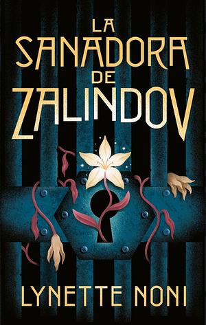 La sanadora de Zalindov by Lynette Noni