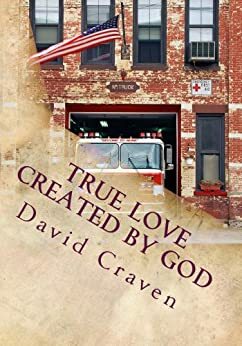 True Love Created By God by David Craven