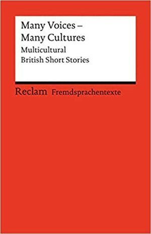 Many Voices, Many Cultures. Multicultural British Short Stories. by Claudia Sternberg, Nicolas Poussin
