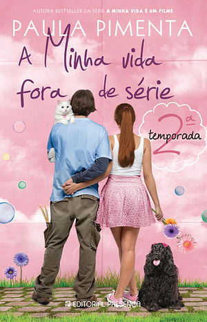 A minha vida fora de série: 2ª temporada by Paula Pimenta