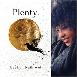 Plenty. by BeeLyn Naihiwet