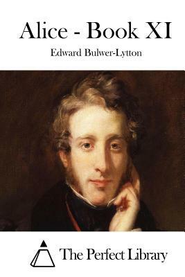 Alice - Book XI by Edward Bulwer-Lytton