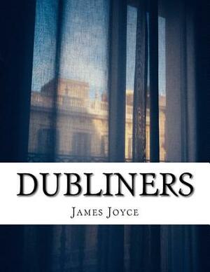 Dubliners by James Joyce