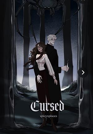 Cursed by spicyxpisces