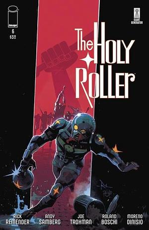 The Holy Roller by Moreno Dinisio, Rick Remender, Joe Trohman, Roland Boschi, Andy Samberg