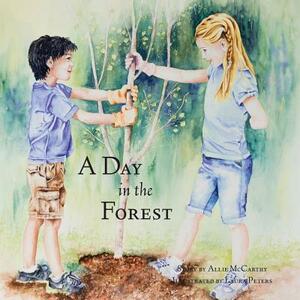 A Day in the Forest by Allie McCarthy