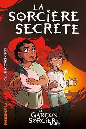 La Sorcière secrète by Molly Knox Ostertag, Molly Knox Ostertag