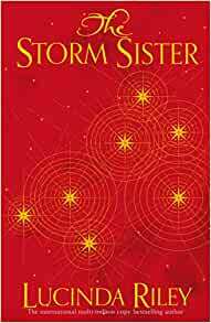 The Storm Sister by Lucinda Riley