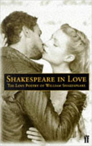 Shakespeare In Love: Love Poetry Of William Shakespeare by William Shakespeare