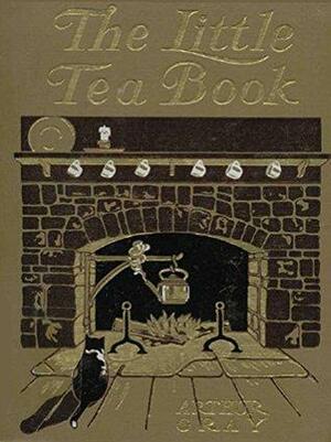THE LITTLE TEA BOOK: Illustrator: George W. Hood by Arthur Gray