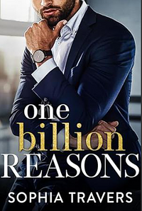 One Billion Reasons by Sophia Travers