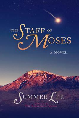 The Staff of Moses by Summer Lee