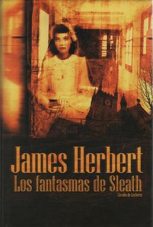 Los fantasmas de Sleath by James Herbert