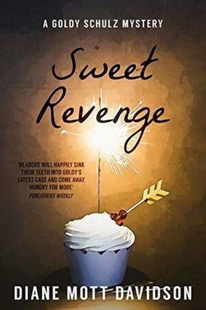 Sweet Revenge: A Culinary Murder Mystery by Diane Mott Davidson