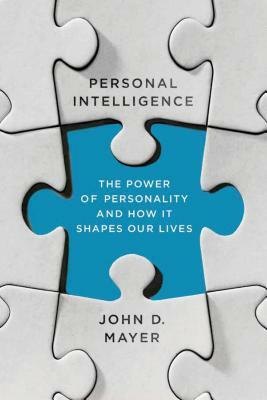 Personal Intelligence by John D. Mayer