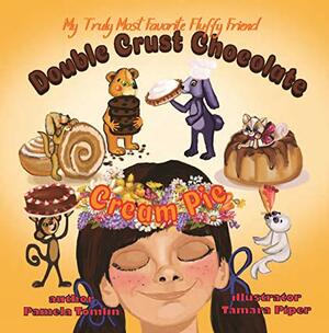 Double Crust Chocolate Cream Pie: The Value of Family and Tradition by Pamela Tomlin