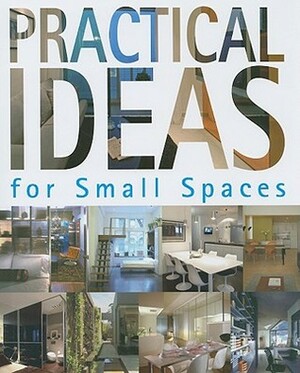 Practical Ideas for Small Spaces by Cristina Paredes Benítez, Aitana Lleonart Triquell