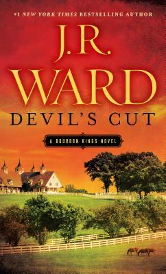 Devil's Cut: A Bourbon Kings Novel by J.R. Ward