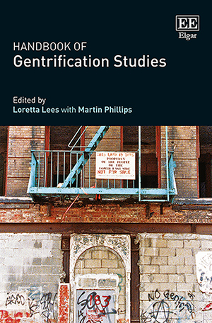 Handbook of Gentrification Studies by Loretta Lees, Martin Phillips