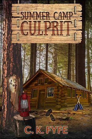 Summer Camp Culprit by C.K. Fyfe, C.K. Fyfe