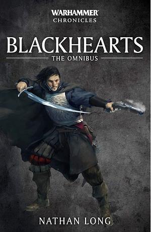 The Blackhearts Omnibus by Nathan Long