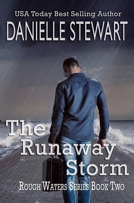 The Runaway Storm by Danielle Stewart