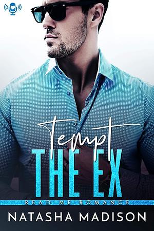 Tempt The Ex by Natasha Madison