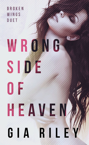 Wrong Side of Heaven by Gia Riley