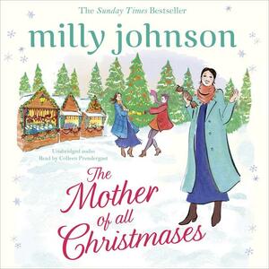 The Mother of All Christmases by Milly Johnson