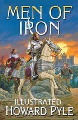 Men of Iron Illustrated by Howard Pyle