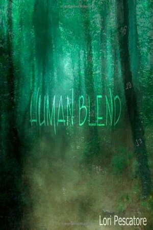 Human Blend by Lori Pescatore