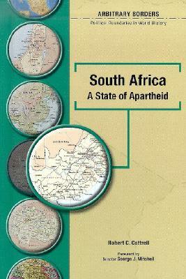 South Africa: A State Of Apartheid by Robert C. Cottrell