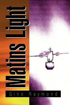 Matins Light by Gino Raymond