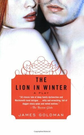 The Lion in Winter by James Goldman