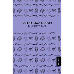 Mujercitas "Little Women" by Louisa May Alcott