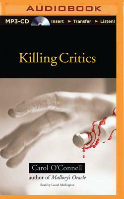 Killing Critics by Carol O'Connell