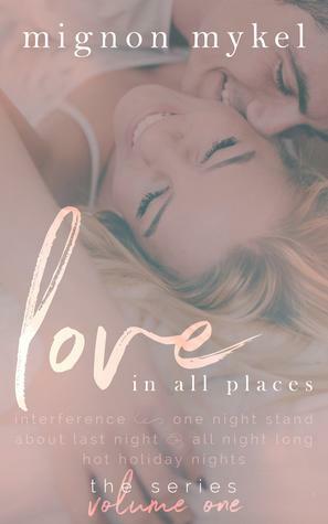 Love In All Places, volume 1 by Mignon Mykel