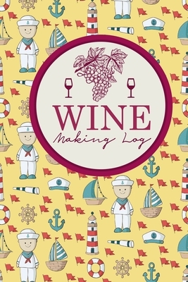 Wine Making Log by Rogue Plus Publishing
