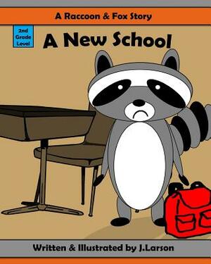 A Raccoon & Fox Story by J. Larson
