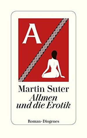 Allmen und die Erotik by Martin Suter