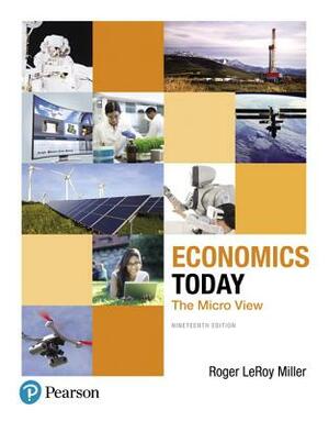 Economics Today: The Micro View by Roger Miller